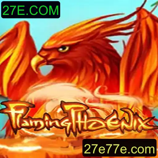 FlamingPhoenix: Descubra as Emoções do Novo Jogo com a Chave 27E.COM